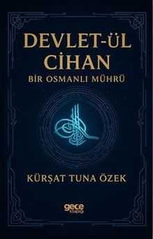 Devletül Cihan Bir Osmanlı Mührü
