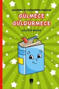 Gülmece Güldürmece & Güldüren ve Düşündüren Fikralar