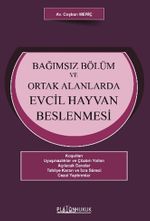 Bağımsız Bölüm ve Ortak Alanlarda Evcil Hayvan Beslenmesi 