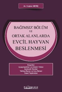 Bağımsız Bölüm ve Ortak Alanlarda Evcil Hayvan Beslenmesi 