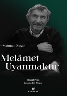 Melamet Uyanmaktır