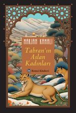 Tahran'ın Aslan Kadınları