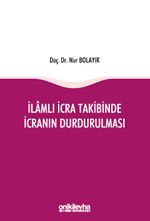 İlamlı İcra Takibinde İcranın Durdurulması