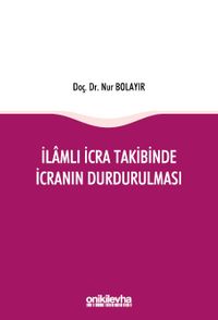 İlamlı İcra Takibinde İcranın Durdurulması