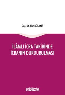 İlamlı İcra Takibinde İcranın Durdurulması