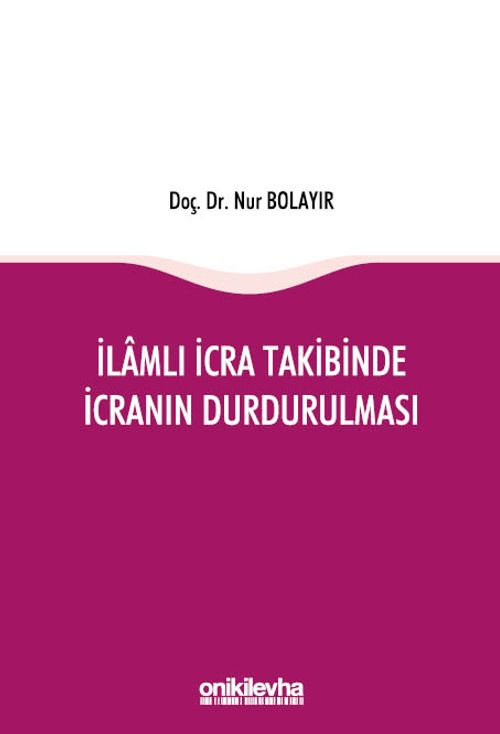 İlamlı İcra Takibinde İcranın Durdurulması