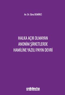 Halka Açık Olmayan Anonim Şirketlerde Hamiline Yazılı Payın Devri