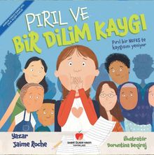 Pırıl ve Bir Dilim Kaygı 