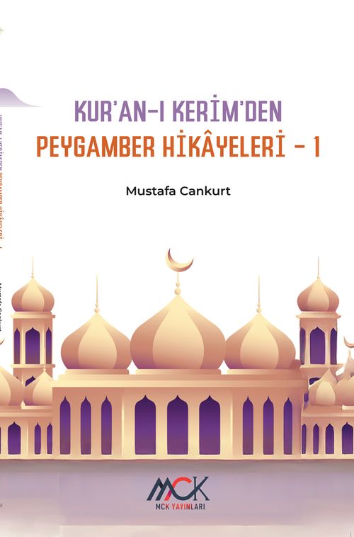 Kur'an-ı Kerim'den Peygamber Hikayeleri 1