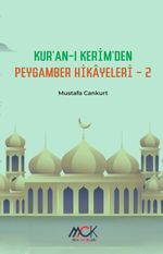 Kur'an-ı Kerim'den Peygamber Hikayeleri 2