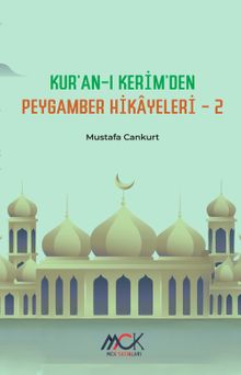Kur'an-ı Kerim'den Peygamber Hikayeleri 2