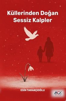 Küllerinden Doğan Sessiz Kalpler
