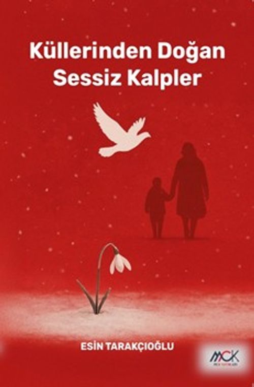 Küllerinden Doğan Sessiz Kalpler