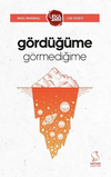 G&ouml;rd&uuml;ğ&uuml;me G&ouml;rmediğime (UY13 Lise D&uuml;zeyi)