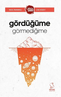 Gördüğüme Görmediğime (UY13 Lise Düzeyi)