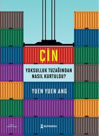 Çin Yoksulluk Tuzağından Nasıl Kurtuldu? 