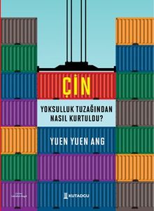 Çin Yoksulluk Tuzağından Nasıl Kurtuldu? 