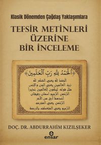 Klasik Dönemden Çağdaş Yaklaşımlara Tefsir Metinleri Üzerine Bir İnceleme