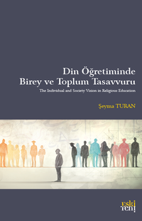 Din Öğretiminde Birey ve Toplum Tasavvuru