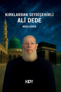 Kırklardan Seydişehirli Ali Dede