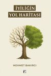 İyiliğin Yol Haritası