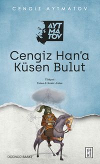 Cengiz Han'a Küsen Bulut