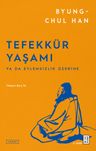 Tefekkür Yaşamı &amp; Ya da Eylemsizlik Üzerine