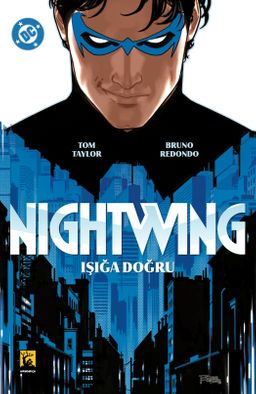 Nightwing Cilt 1 / Işığa Doğru