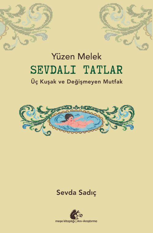 Sevdalı Tatlar & Üç Kuşak ve Değişmeyen Mutfak