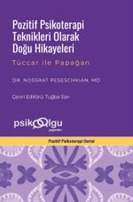 Pozitif Psikoterapi Teknikleri Olarak Doğu Hikayeleri