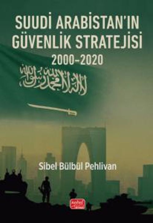 Suudi Arabistan'ın Güvenlik Stratejisi 2000-2020