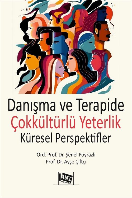 Danışma ve Terapide Çokkültürlü Yeterlik : Küresel Perspektifler