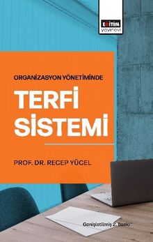 Organizasyon Yönetiminde Terfi Sistemi
