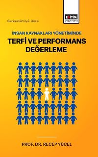 İnsan Kaynakları Yönetiminde Terfi ve Performans Değerleme