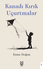 Kanadı Kırık Uçurtmalar