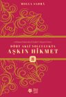 Dört Akli Yolculukta Aşkın Hikmet 8 (Esfarü'l Erba‘a)
