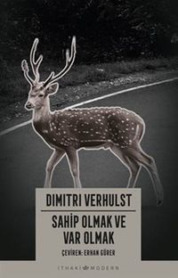 Sahip Olmak ve Var Olmak