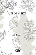 Neden Siz?