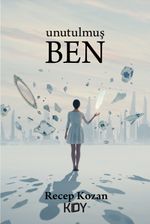Unutulmuş Ben