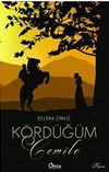 K&ouml;rd&uuml;ğ&uuml;m : Cemile
