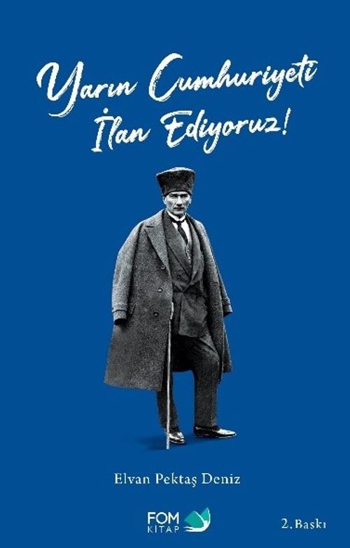 Yarın Cumhuriyeti İlan Ediyoruz!
