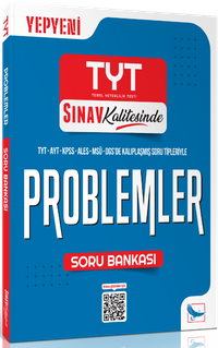 Sınav Kalitesinde TYT Problemler Soru Bankası