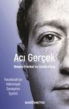 Acı Ger&ccedil;ek & Facebook'un Hakimiyet Savaşının İ&ccedil;y&uuml;z&uuml;