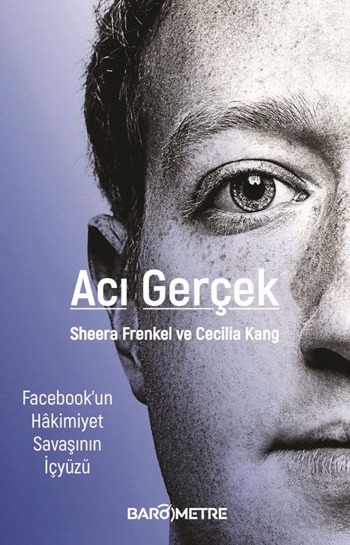 Acı Gerçek & Facebook'un  Hakimiyet Savaşının İçyüzü
