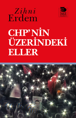 CHP'nin Üzerindeki Eller
