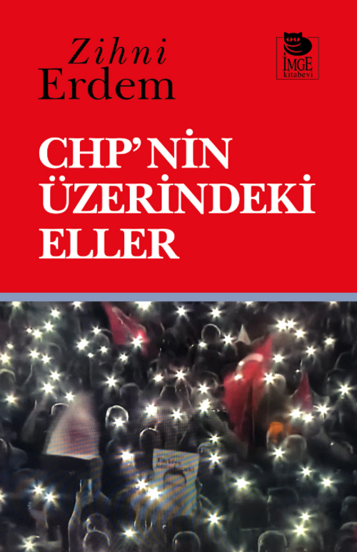 CHP'nin Üzerindeki Eller