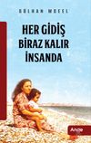 Her Gidiş Biraz Kalır İnsanda