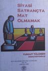 Siyasi Satrançta Mat Olmamak 39-B-11