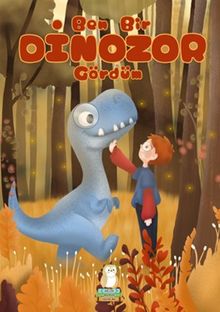 Ben Bir Dinozor Gördüm