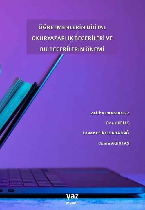 Öğretmenlerin Dijital Okuryazarlık Becerileri ve Bu Becerilerin Önemi